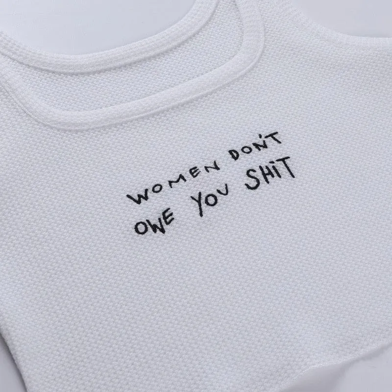 "Women don't owe you shit" Tank Top