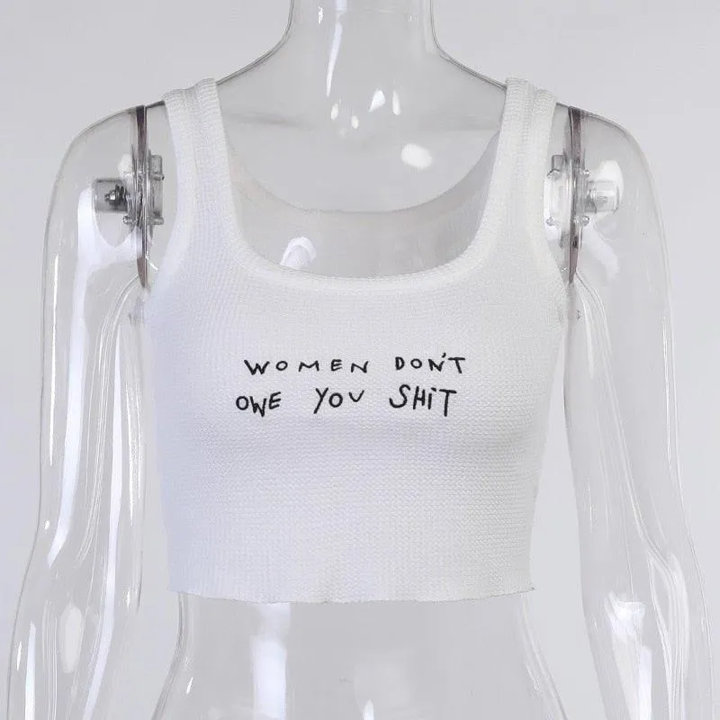 "Women don't owe you shit" Tank Top