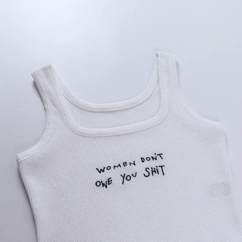 "Women don't owe you shit" Tank Top